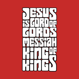 Jesus Is Lord Messiah King of Kings Retro Groovy Design T-Shirt