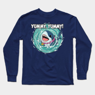 Yummy, Yummy! Long Sleeve T-Shirt