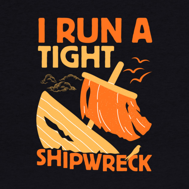 I Run A Tight Shipwreck by The WYLD Tribe