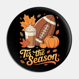 Pumpkin Spice Football Tis The Season Fall Thanksgiving Pin
