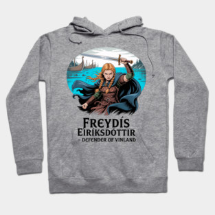Freydis Eiriksdottir - Defender of Vinland Hoodie