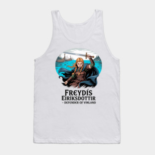 Freydis Eiriksdottir - Defender of Vinland Tank Top