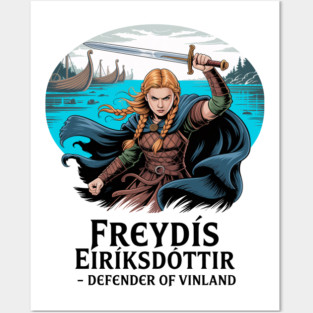 Freydis Eiriksdottir - Defender of Vinland Posters and Art