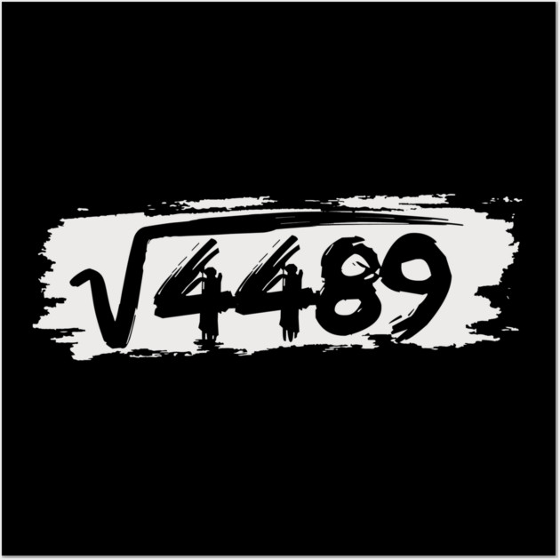 67 Square Root Meme Math Teacher Wall Art by The WYLD Tribe