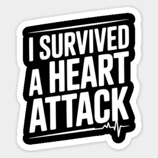 I Survived a Heart Attack Sticker