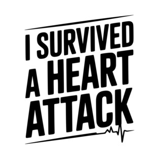 I Survived a Heart Attack T-Shirt