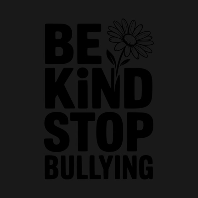Be Kind Stop Bullying by Frank Ring