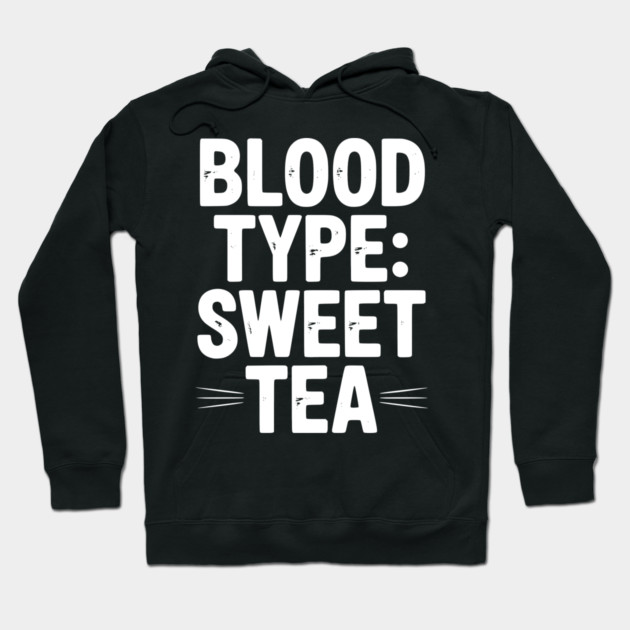 Blood Type: Sweet Tea Hoodie by Frank Ring