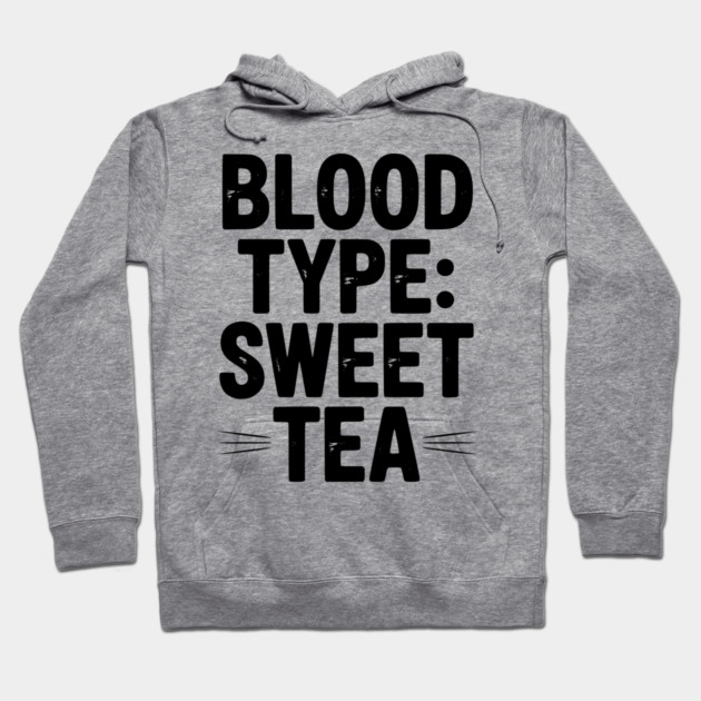 Blood Type: Sweet Tea Hoodie by Frank Ring