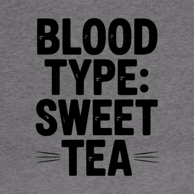 Blood Type: Sweet Tea by Frank Ring
