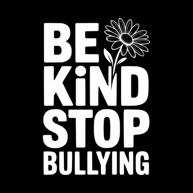 Be Kind Stop Bullying by Frank Ring
