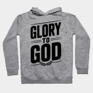 Glory to God Hoodie