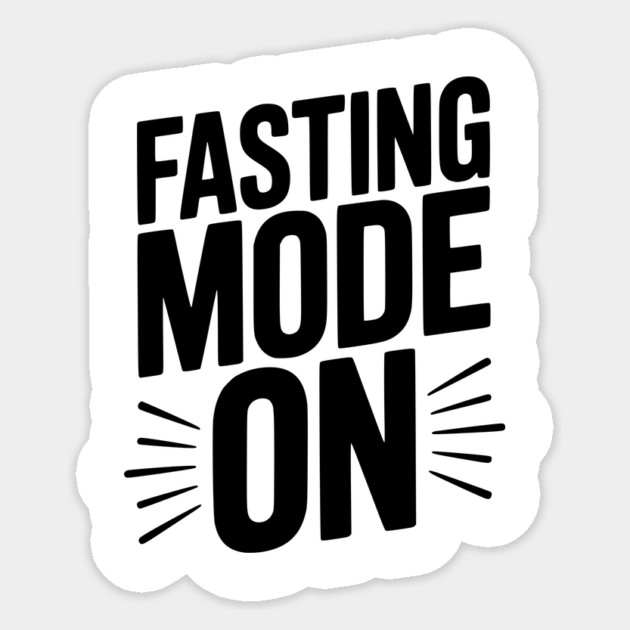 Fasting Mode On Sticker by Frank Ring