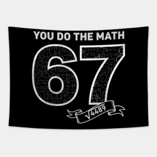 Square Root 4489 = 67 – Six Seven Slang Meme | Chalkboard Math Teacher Gift Tapestry