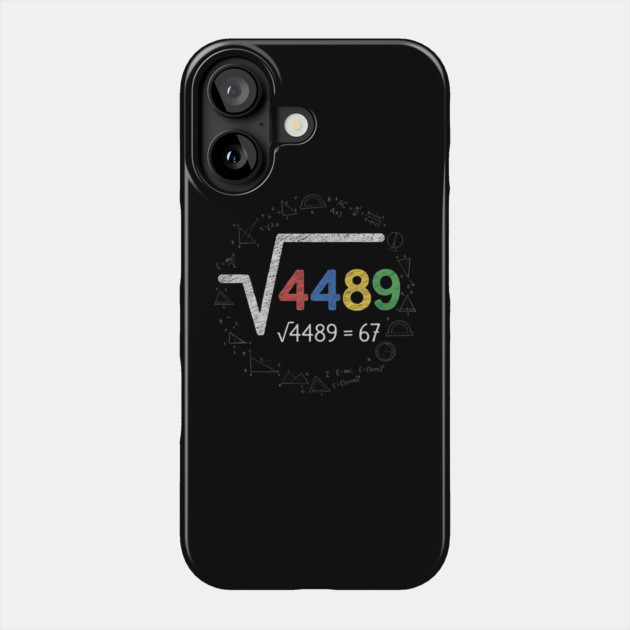 Six Seven | 67 Math Meme | √4489 Chalkboard Nerd Humor Design Phone Case by ArtistTee ⭐⭐⭐⭐⭐