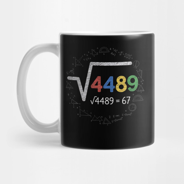 Six Seven | 67 Math Meme | √4489 Chalkboard Nerd Humor Design by ArtistTee ⭐⭐⭐⭐⭐