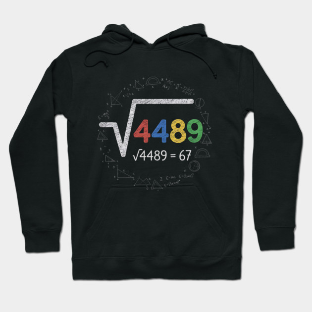 Six Seven | 67 Math Meme | √4489 Chalkboard Nerd Humor Design Hoodie by ArtistTee ⭐⭐⭐⭐⭐
