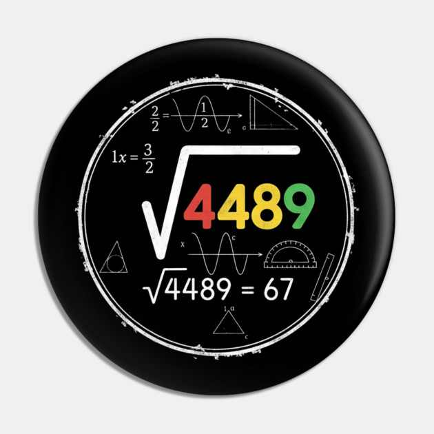 Six Seven | 67 Math Meme | √4489 Chalkboard Nerd Humor Design Pin by ArtistTee ⭐⭐⭐⭐⭐