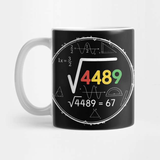 Six Seven | 67 Math Meme | √4489 Chalkboard Nerd Humor Design by ArtistTee ⭐⭐⭐⭐⭐