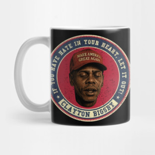 Clayton Bigsby - Hate In Your Heart Vintage Mug
