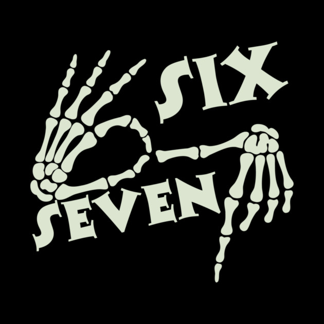 67 Skeleton Hand Sign Halloween Meme by The WYLD Tribe