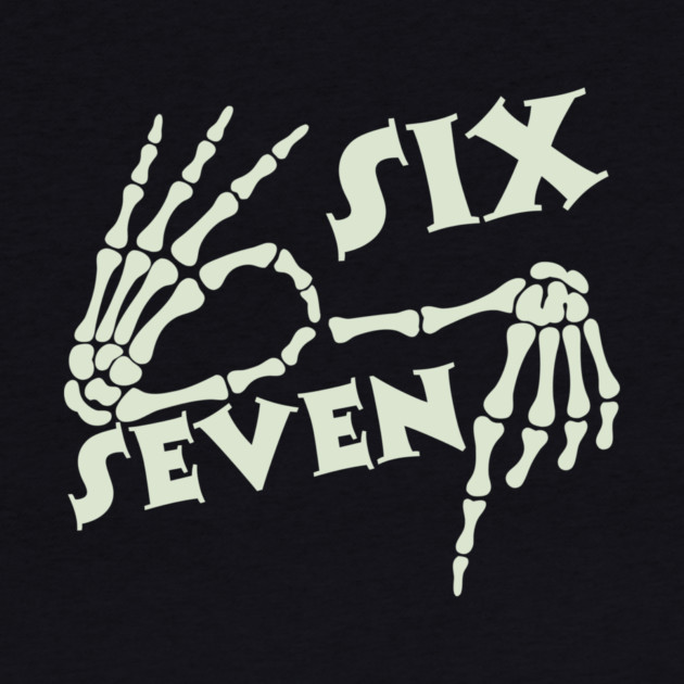 67 Skeleton Hand Sign Halloween Meme by The WYLD Tribe