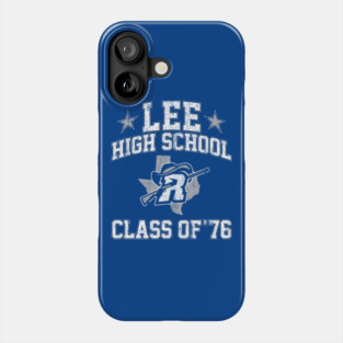 Lee High School Class of 76 (Dazed and Confused) Phone Case