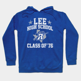 Lee High School Class of 76 (Dazed and Confused) Hoodie