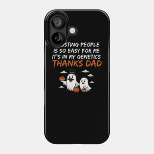 Ghosting People Is in My Genetics Funny Halloween Dad and Kid Ghost Design Phone Case