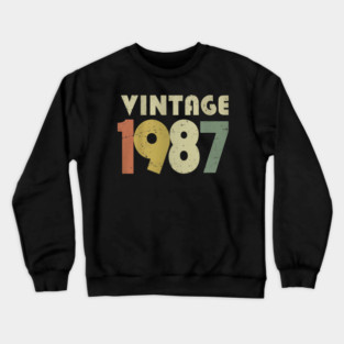 Vintage 1987 Shirt - Retro Birthday Legend Gift. vintage shirt funny 1987 birthday retro apparel humor gift legend Crewneck Sweatshirt