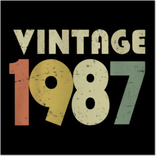 Vintage 1987 Shirt - Retro Birthday Legend Gift. vintage shirt funny 1987 birthday retro apparel humor gift legend Posters and Art