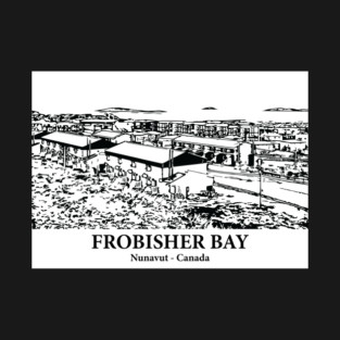 Frobisher Bay - Nunavut T-Shirt