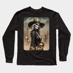 Dead Men Tell No Tales Long Sleeve T-Shirt