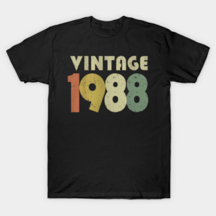 Vintage 1988 Tee - Sarcastic 80s Birthday Design. vintage shirt funny 1988 birthday retro apparel humor gift eighties T-Shirt