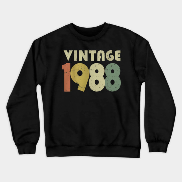 Vintage 1988 Tee - Sarcastic 80s Birthday Design. vintage shirt funny 1988 birthday retro apparel humor gift eighties Crewneck Sweatshirt by OUTFITPAW