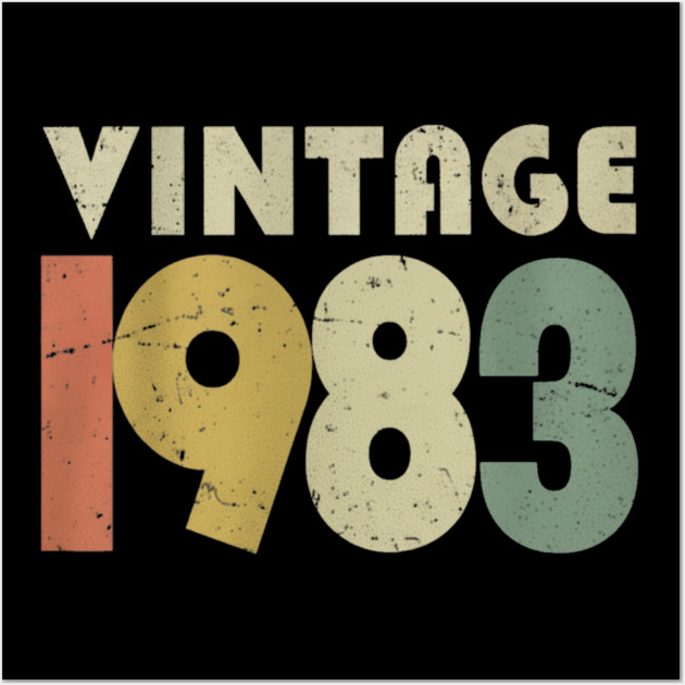 Vintage 1983 Tee - Perfectly Aged Birthday Gift - vintage shirt funny 1983 birthday retro apparel humor gift eighties Wall Art by OUTFITPAW