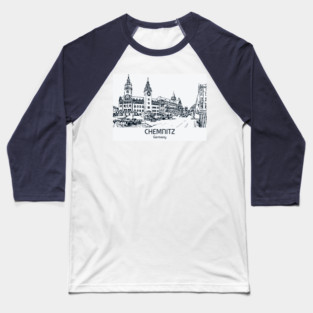 Chemnitz - Germany Baseball T-Shirt