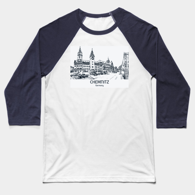 Chemnitz - Germany Baseball T-Shirt by Lakeric