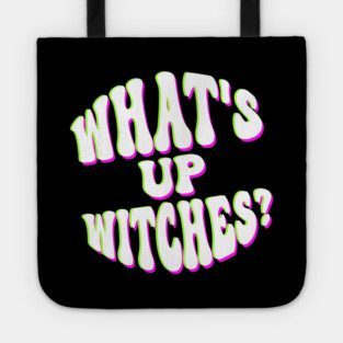 What’s Up Witches? Funny Neon Halloween Wordplay Tote