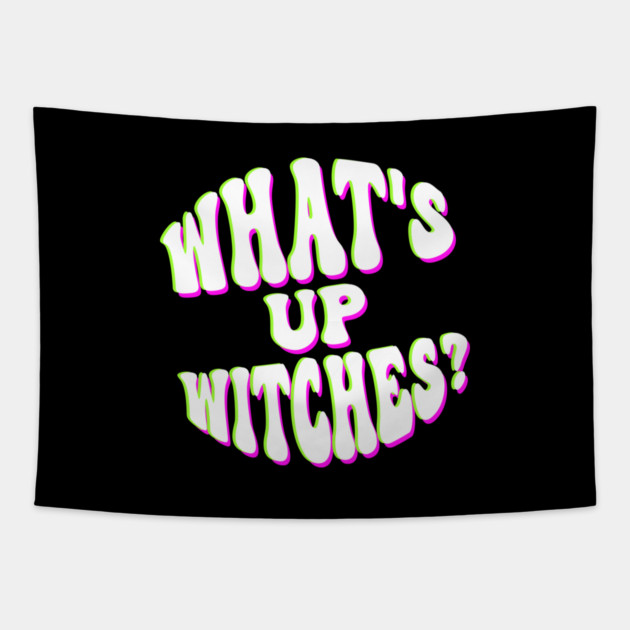 What’s Up Witches? Funny Neon Halloween Wordplay Tapestry by Butter Creative