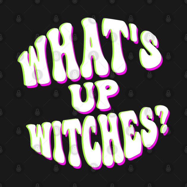 What’s Up Witches? Funny Neon Halloween Wordplay by Butter Creative