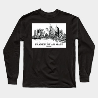Frankfurt am Main - Germany Long Sleeve T-Shirt