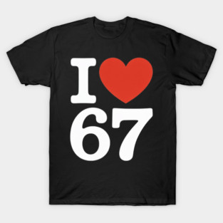 67 T-Shirt