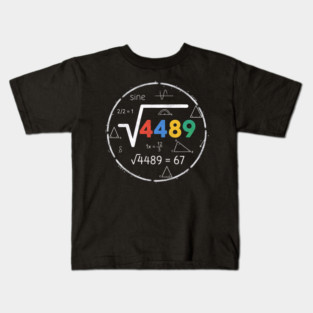 Six Seven Slang | 67 Meme | Square Root 4489 Chalkboard Math Humor Kids T-Shirt