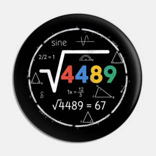 Six Seven Slang | 67 Meme | Square Root 4489 Chalkboard Math Humor Pin