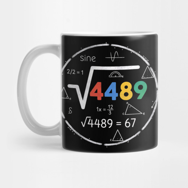 Six Seven Slang | 67 Meme | Square Root 4489 Chalkboard Math Humor by ArtistTee ⭐⭐⭐⭐⭐