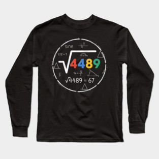 Six Seven Slang | 67 Meme | Square Root 4489 Chalkboard Math Humor Long Sleeve T-Shirt
