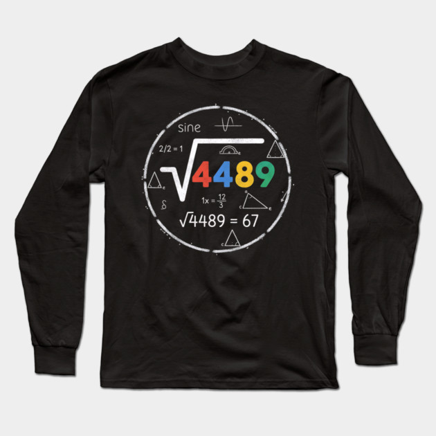 Six Seven Slang | 67 Meme | Square Root 4489 Chalkboard Math Humor Long Sleeve T-Shirt by ArtistTee ⭐⭐⭐⭐⭐