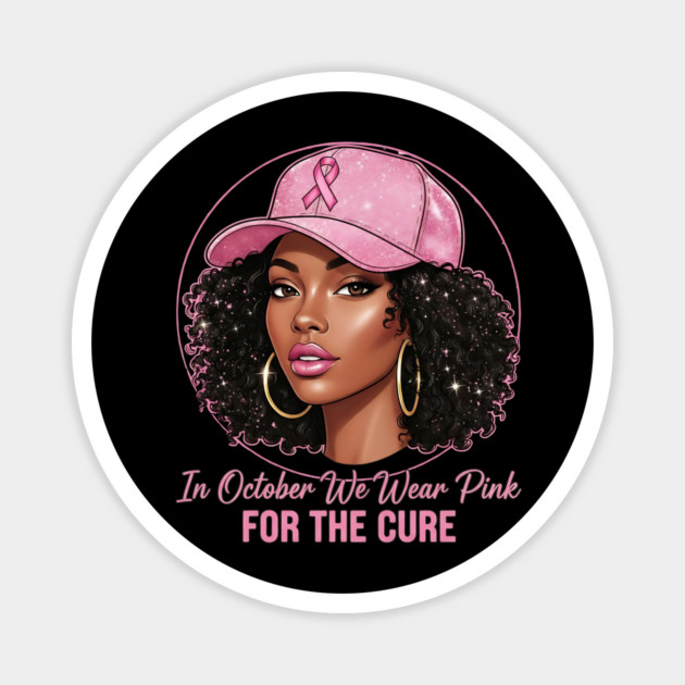 Melanin Beauty in Pink – October Breast Cancer Awareness Magnet by ArtistTee ⭐⭐⭐⭐⭐