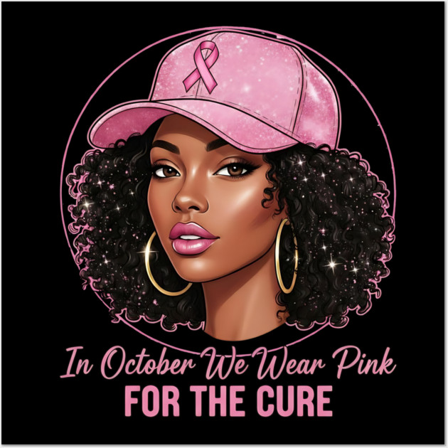 Melanin Beauty in Pink – October Breast Cancer Awareness Wall Art by ArtistTee ⭐⭐⭐⭐⭐